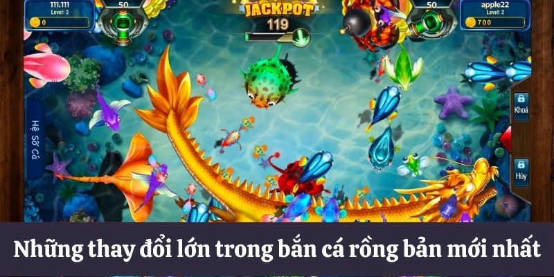 Phiên bản bắn cá rồng mới nhất